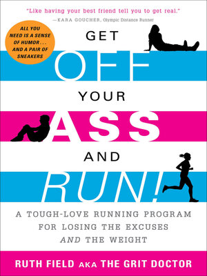 cover image of Get Off Your Ass and Run!